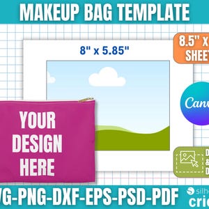 May include: A magenta makeup bag template with the text "YOUR DESIGN HERE". The image also includes a white frame with dimensions of 8" x 5.85" and a sheet size of 8.5" x 11". Additional text includes "SVG-PNG-DXF-EPS-PSD-PDF" and "DRAG & DROP DESIGN".