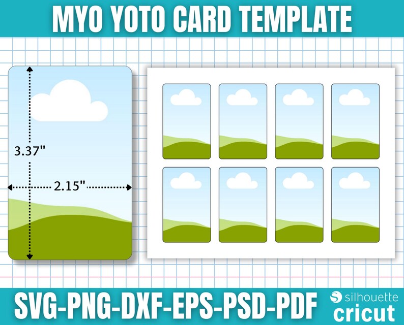 May include: A card template with the text "MYO YOTO CARD TEMPLATE". The template includes a single card with dimensions of 3.37" x 2.15" and a sheet of 9 cards. The cards feature a landscape design with a blue sky, white clouds, and green hills. The template is available in SVG, PNG, DXF, EPS, PSD, and PDF formats.