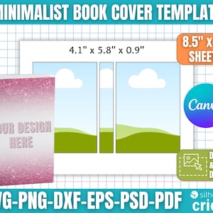 May include: A minimalist book cover template with a pink glitter design and the text "YOUR DESIGN HERE." The template includes dimensions of 4.1" x 5.8" x 0.9" and 8.5" x 11" sheets. It also features the Canva and Cricut logos, and file type options.