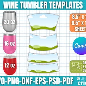 May include: Image features wine tumbler templates with the text "WINE TUMBLER TEMPLATES". Includes 20 oz, 16 oz, and 12 oz tumblers. Also shows templates for 8.5" x 11" and 8.5" x 14" sheets. Includes "Canva" and "Drag & Drop Design" logos, and file type options.
