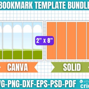 May include: A digital bookmark template bundle with two design options. One design features a landscape scene, the other is solid orange. The dimensions are 2" x 8". Includes file formats SVG, PNG, DXF, EPS, PSD, and PDF.