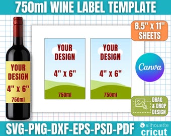 May include: A wine label template with the text "750ml Wine Label Template". The design includes a wine bottle, two label templates (4" x 6"), and the text "Your Design". The template is for 8.5" x 11" sheets.