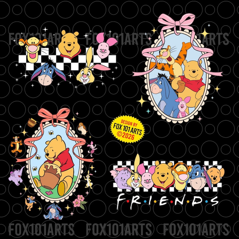 May include: A black graphic featuring multiple images of Winnie the Pooh characters. The images include Pooh, Piglet, Tigger, Eeyore, and Rabbit. The word "FRIENDS" is at the bottom. The design is by Fox 101 Arts.