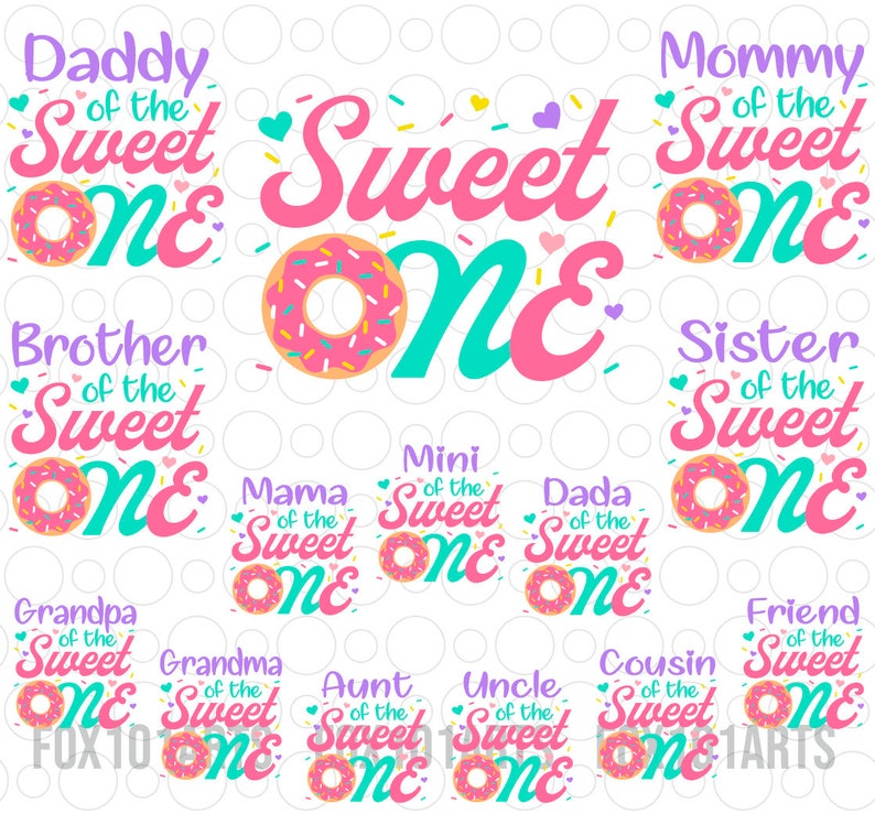 May include: A set of 12 printable designs featuring a donut with sprinkles and the text "Sweet One" with different family member titles, such as "Daddy of the Sweet One", "Mommy of the Sweet One", "Brother of the Sweet One", "Sister of the Sweet One", "Mini of the Sweet One", "Mama of the Sweet One", "Dada of the Sweet One", "Grandpa of the Sweet One", "Grandma of the Sweet One", "Aunt of the Sweet One", "Uncle of the Sweet One", and "Cousin of the Sweet One".