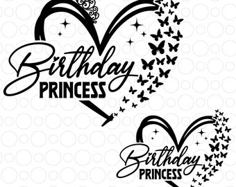 Birthday Princess Svg Png, Girl Birthday Svg, Its My Birthday Girl Svg, Mom Birthday Svg, Butterfly Birthday Girl Svg, Birthday shirt svg