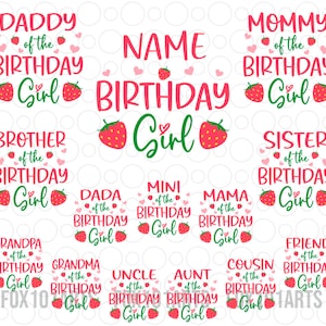 May include: A set of 12 printable designs featuring a strawberry graphic and text that says "[Name] Birthday Girl" and variations of "[Relationship] of the Birthday Girl".