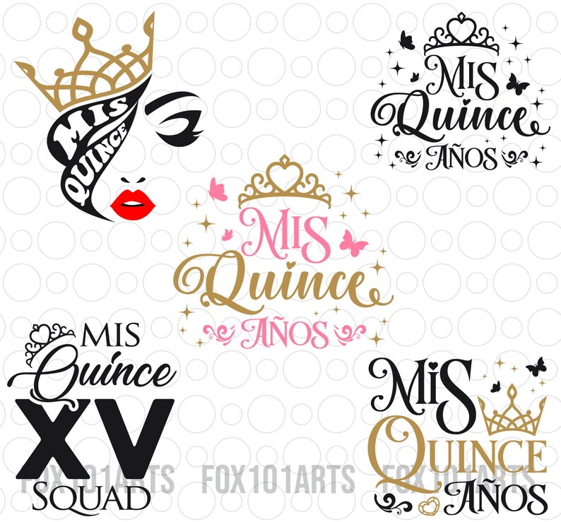May include: Four different designs for a Quincea&ntilde;era celebration. The designs feature the text "Mis Quince" and "A&ntilde;os" in gold and pink lettering with a crown and butterflies. One design also includes the text "XV" in black lettering.