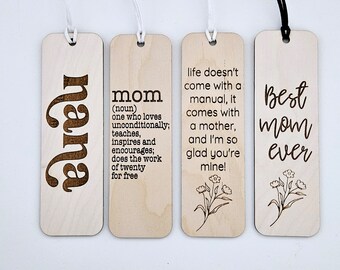 Mom Bookmark | Wood Bookmark | Natural wood bookmark | Wooden Engraved Bookmark Custom Bookmark Book | Mother Day Gift | Nana Gift Mom Quote