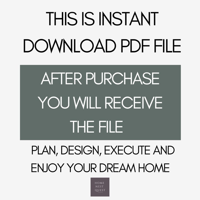 Puede incluir: Un rect&aacute;ngulo gris con texto blanco que dice "THIS IS INSTANT DOWNLOAD PDF FILE AFTER PURCHASE YOU WILL RECEIVE THE FILE PLAN, DESIGN, EXECUTE AND ENJOY YOUR DREAM HOME" con un peque&ntilde;o logotipo en la parte inferior que dice "HOME NEST QUEST".