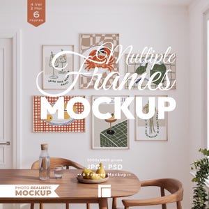 May include: A set of six rectangular picture frames arranged on a wall above a wooden dining table. The frames contain various illustrations including a crab, cocktails, and fruit. Text on the image includes 4 Ver 2 Hor 6 Frames, Multiple Frames Mockup, 3000x3000 pixels, JPG PSD, and Photo Realistic Mockup.