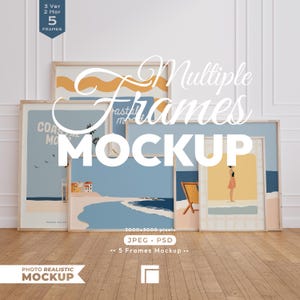 May include: A digital mockup featuring five wooden frames of varying sizes arranged on a wooden floor. The frames display coastal-themed artwork with illustrations of beaches, houses, and a person. Text overlays include 3 Ver 2 Hor 5 Frames, Multiple Frames MOCKUP, 3000x3000 pixels, JPEG PSD, 5 Frames Mockup, and PHOTO REALISTIC MOCKUP.