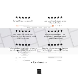 May include: A digital graphic displaying six five-star customer reviews with text including: Perfect! Thank you so much!, Just what I needed, easy to use follow instructions, Very simple and easy to use!, Everything was perfect, Perfect mockup, and Beautiful mockup.