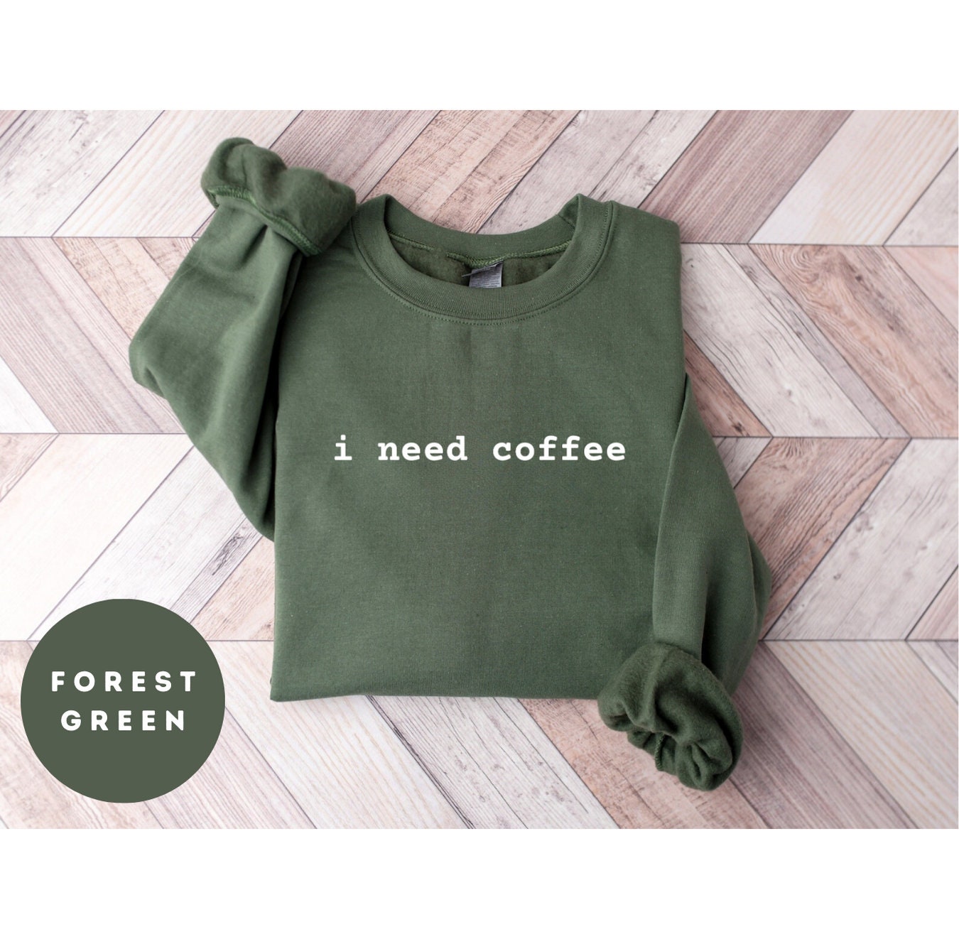 I Need Coffee Sweatshirt, Coffee Lover Crewneck Sweatshirt, Coffee
