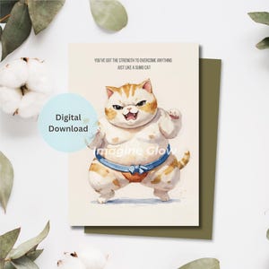 Ermutigungs Karte - Sumo Katze Gute Besserung Karte - Motivations Grußkarte - Lustiges Katzen Design - Druckbare Karte - Digital Download