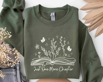 Just One More Chapter Sweatshirt, Reading Sweatshirt, Book Lover Gift, Books Sweatshirt, Librarian Sweatshirt, Bookworm Gift