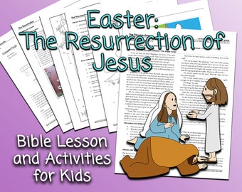 Easter: The Resurrection of Jesus | Bible Story and Lesson Activities for Kids | 4 Years to 5th Grade | For at Home or Children’s Church