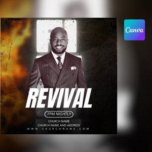 May include: A black and white image of a man in a suit standing in front of a fiery background. The text "REVIVAL" is in large white letters. The text "7PM NIGHTLY" is in a smaller white box. The text "CHURCH NAME" is in white letters. The text "CHURCH NAME AND ADDRESS" is in white letters. The text "WWW.CHURCHNAME.COM" is in white letters.
