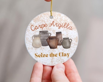 Artistic Ceramic Ornament - Carpe Argilla, Handmade Decor, Unique Gift, Rustic Home Accent, Clay Lovers, Holiday Decoration