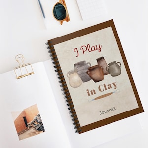 Pottery Notes Notebook, I Play in Clay Journal, Potter Book, Ceramicist Gift, Gift for Potter, Glaze Notes Journal, Pottery Journal