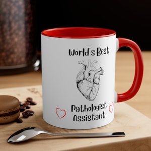 Pathology Assistant, Pathologist Assistant, Mug for Pathologist, Medical Mug, Pathology Gift, Deaner, Morgue assistant, Pathologist