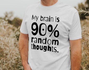 My brain is 90% random thoughts. Unisex Jersey Short Sleeve Tee