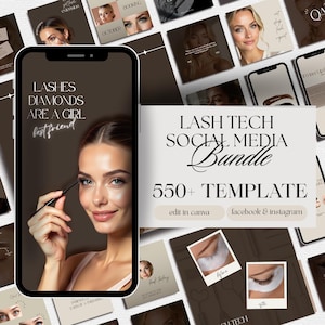 May include: A promotional image for a lash tech social media bundle. The image features a smartphone displaying text "Lashes Diamonds Are A Girl Bestfriend" and a woman applying makeup. The bundle includes 550+ templates for Facebook and Instagram.