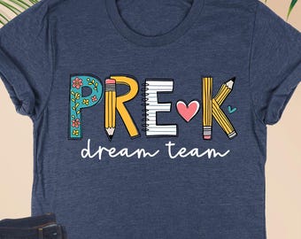 Pre-K Dream Team Shirt, Preschool Teacher Shirt, Preschool Crew T-shirt, Back To School Shirts, PRE-K Gift, First Day Of School Shirt