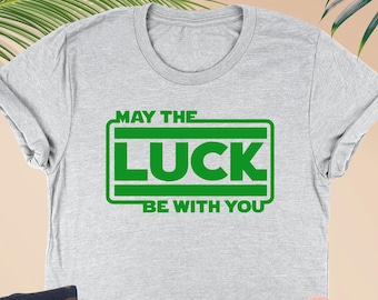 Disney Saint Patricks Day Shirt, May The Luck Be With You, St Patrick's Day Shirt, Star Wars St Patrick Day, Lucky Irish Shirt, Shamrock Tee