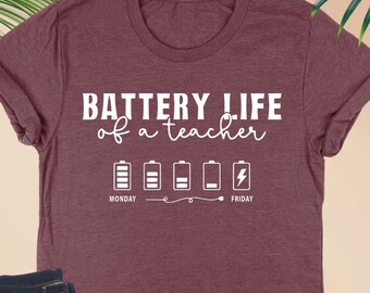 Battery Life Of A Teacher Sweatshirt, Funny Teacher Shirt, Gift For Teacher, Teacher Shirt, Funny Teacher Gift, Teacher Appreciation Gift