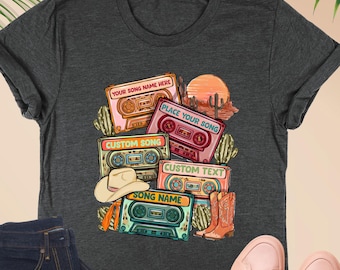 Custom Cassette Tape Shirt, Retro 90s Music Tape Shirt, Personalized Song Name Shirt, Country Concert Shirt, Cowgirl Gift, Western Music Tee