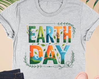 Earth Day Shirt, Mother Earth T-shirt, Environmental Shirt, Activist Shirt, Save The Planet Clothes, Climate Change, Nature Lover Shirt