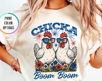 Comfort Color Chicka Boom Boom Shirt, Funny 4th Of July Shirt, Patriotic Rooster Shirt, USA Independence Day Shirt, Humor Country Farm Shirt