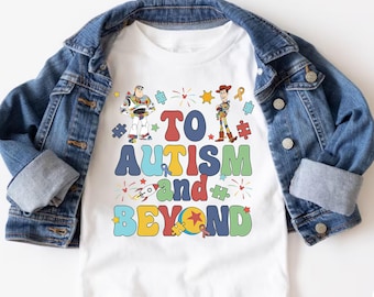 Disney Autism Kids Shirt, Toy Story To Autism and Beyond T-shirt, Autism Awareness Tee, Disneyland Family Trip, WDW  Toddler Support Shirt