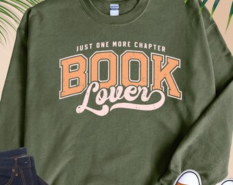 Book Lover Sweatshirt, Bookish Merch, Girly Reading Hoodie, Reader Sweatshirt, Librarian Crewneck, Just One More Chapter, Book Club Sweater