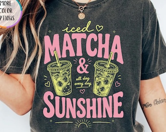 Comfort Colors® Iced Matcha And Sunshine Shirt, Matcha Lover Tee, Summer Shirt For Women, Beach Party Shirt, Summer Vibes T-Shirt