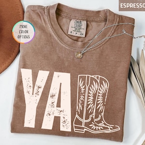 Y&#39;all Cowboy Boots, Comfort Colors Shirt, Western Cowgirl Shirt, Southern Shirt, Funny Country Girl Shirt, Trendy Cowboy Shirt, Cowgirl Gift
