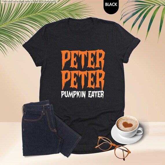 Peter Peter Pumpkin Eater Halloween Costume Limited Edition T-Shirt Peter Peter Pumpkin Eater Halloween Costume Limited Edition T-Shirt