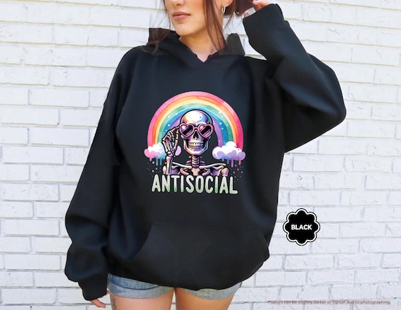 Antisocial Skeleton Hoodie, Antisocial Sweatshirt Hoodie, Snarky Skeleton, Funny Antisocial Hoodie, Gift For Friends, Sarcastic Hoodie