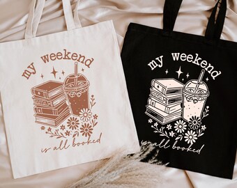 My Weekend Is All Booked Tote Bag, Book Lover Gift Bag, Aesthetic Bookish Tote, Cute Coffee Book Tote, Reusable Canvas Bag for Readers