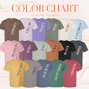 May include: Color chart showing 18 different t-shirt colors with names like Espresso, Blossom, Orchid, Mustard, Berry, Violet, Gray, Bay, Moss, Blue Jean, Yam, Ivory, Light Green, Black, Chambray, Crimson, and Pepper.