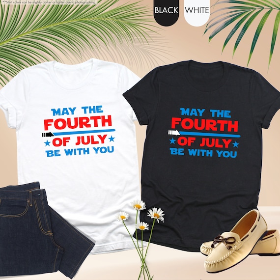 May The Fourth Of July Be With You Shirt, Disney 4th Of July Shirt, Disney Independence Day Shirt, 4th Of July Disney Shirt,Disney USA Shirt