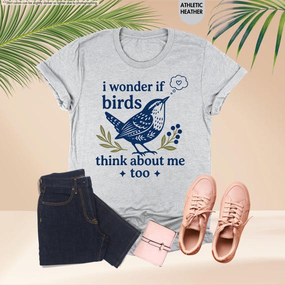 Bird Shirt, I Wonder If Birds Think About Me Too Shirt, Gift for Bird Lover, Bird Watching T-Shirt, Funny Birder Shirt, Quirky Bird Tshirt