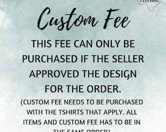 CUSTOM FEE