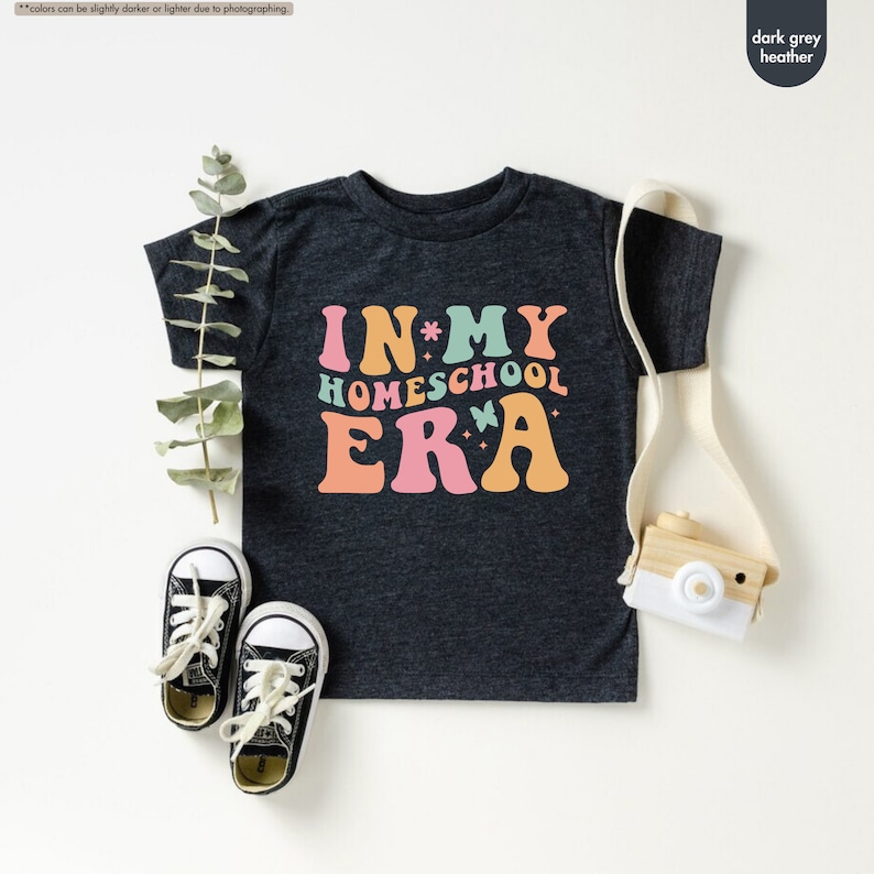 a black shirt with the words in my homeschool era on it