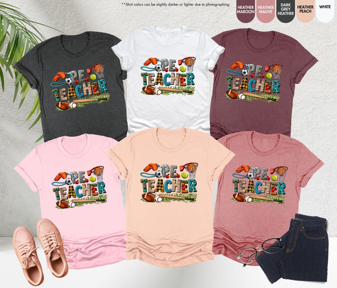 PE Teacher Shirt, PE Gifts,physical Education Teacher Shirt,physical