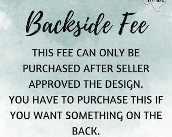 BACKSIDE FEE