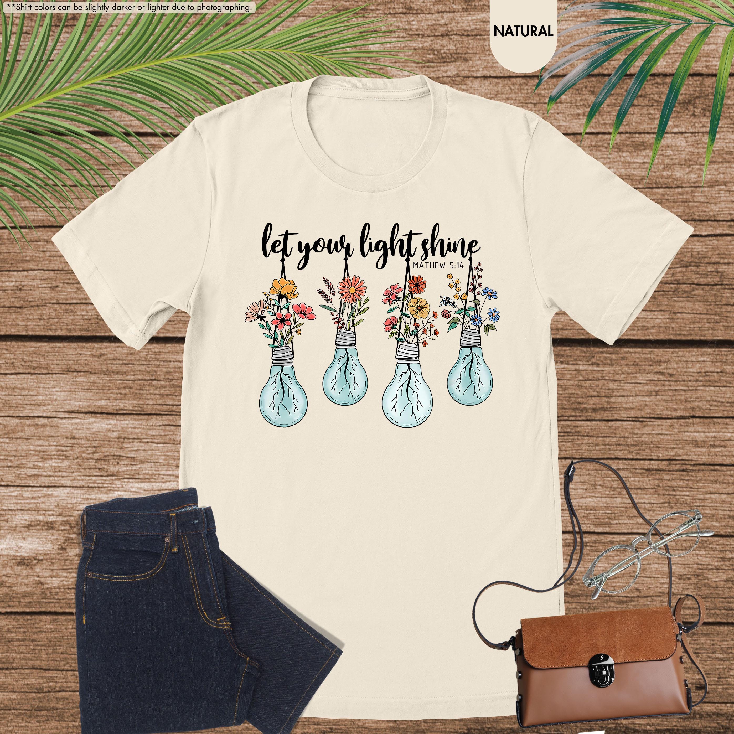 Let Your Light Shine Shirt, Floral Christian Shirts, Bible Verse Shirt ...
