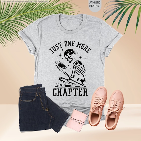 Just One More Chapter Shirt, Book Lover Shirt, Bookish Shirt, Book Lover Gift, Bookworm Gift,Reading Sweatshirt,Book Club Shirt,I Love Books