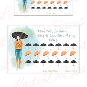 Puede incluir: Un gráfico imprimible con una ilustración de dibujos animados de una persona sosteniendo un paraguas. El gráfico tiene el texto "Rain, Rain, Go Away. I'm Going to Save Some Money Today." y una cuadrícula de 25 paraguas, 10 negros y 15 naranjas. El texto "Roll and Save" y "Lady Di Saves" está en la parte inferior del gráfico.