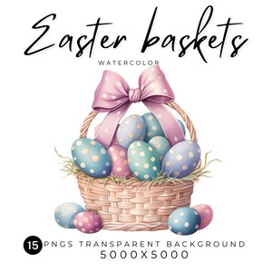 15 aquarelle panier d’oeufs de Pâques Clipart Pack | Clipart de Pâques à usage commercial | Printemps Clipart Pastel Pâques PNG | Journal indésirable | Mixage média